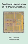 Feedback Linearization of RF Power Amplifiers - Joel Dawson ; Thomas H. Lee - 9781402080616