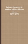 Palgrave Advances in Modern Military History - HUGHES,  Matthew - 9781403917676
