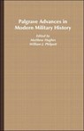 Palgrave Advances in Modern Military History - HUGHES,  Matthew - 9781403917683