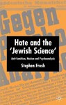 Hate and the `Jewish Science' - Stephen Frosh - 9781403921703