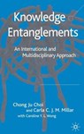 Knowledge Entanglements - CHOI,  C. ; Millar, C. ; Wong, Caroline Y.L. - 9781403991706