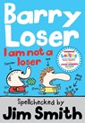 Barry Loser: I am Not a Loser - Jim Smith - 9781405260312