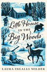 Little House in the Big Woods - Laura Ingalls Wilder - 9781405272162