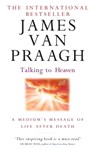 Talking To Heaven - James van Praagh - 9781405511186