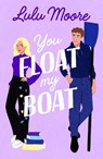 You Float My Boat - Lulu Moore - 9781405967433