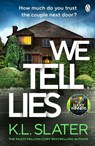 We Tell Lies - K. L. Slater - 9781405988377