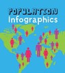 Population Infographics - Chris Oxlade - 9781406272161