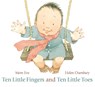 Ten Little Fingers and Ten Little Toes - Mem Fox - 9781406331264