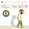 Willy the Wimp - Anthony Browne - 9781406356410