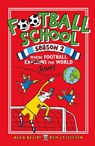 Football School Season 2: Where Football Explains the World - Alex Bellos ; Ben Lyttleton - 9781406367256