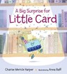 A Big Surprise for Little Card - Charise Mericle Harper - 9781406367263