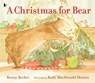 A Christmas for Bear - Bonny Becker - 9781406379730