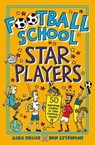 Football School Star Players - Alex Bellos ; Ben Lyttleton - 9781406386417