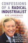 Confessions of a Radical Industrialist - Ray Anderson - 9781407059747