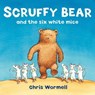 Scruffy Bear and the Six White Mice - Christopher Wormell - 9781407076973