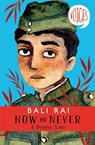 Now or Never: A Dunkirk Story (Voices #1) - Bali Rai - 9781407191362