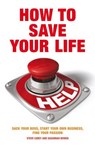 How to Save Your Life - CAREY,  Steve ; Bowen, Susannah - 9781408112144