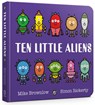 Ten Little Aliens Board Book - Mike Brownlow - 9781408354377