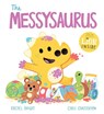 A DinoFeelings Book: The Messysaurus - Rachel Bright - 9781408377079