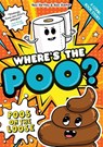 Where's the Poo? - A Comic Book Story: Poos on the Loose - Alex Hunter ; Ned Hartley - 9781408377819