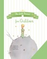 The Little Prince for Children - Antoine de Saint-Exupery - 9781408378359