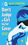Gallagher Girls: Don't Judge a Girl by Her Cover - Ally Carter - 9781408378526