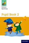 Nelson Spelling Pupil Book 2 Year 2/P3 (Yellow Level) - John Jackman ; Sarah Lindsay - 9781408524046