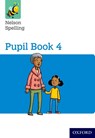 Nelson Spelling Pupil Book 4 Year 4/P5 - John Jackman ; Sarah Lindsay - 9781408524060