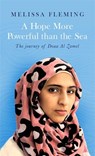 A Hope More Powerful than the Sea - Melissa Fleming - 9781408708446
