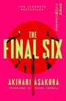 The Final Six - Akinari Asakura - 9781408725085