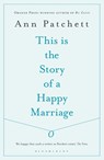 This Is the Story of a Happy Marriage - Ann Patchett - 9781408842416