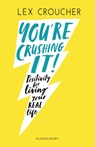 You're Crushing It - Lex Croucher - 9781408892473