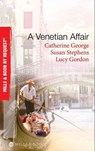 A Venetian Affair: A Venetian Passion / In the Venetian's Bed / A Family For Keeps (Mills & Boon By Request) - Catherine George ; Susan Stephens ; Lucy Gordon - 9781408915493