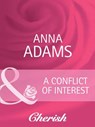 A Conflict Of Interest (Welcome to Honesty, Book 3) (Mills & Boon Cherish) - Anna Adams - 9781408950173