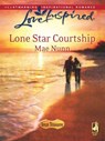 Lone Star Courtship (Texas Treasures, Book 4) (Mills & Boon Love Inspired) - Mae Nunn - 9781408964385
