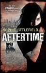 Aftertime - Sophie Littlefield - 9781408970096