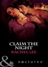 Claim the Night (Mills & Boon Nocturne) - Rachel Lee - 9781408974575
