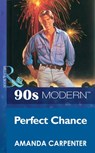 Perfect Chance (Mills & Boon Vintage 90s Modern) - Amanda Carpenter - 9781408984024