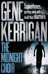 The Midnight Choir - Gene Kerrigan - 9781409015802