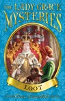 The Lady Grace Mysteries: Loot - Grace Cavendish - 9781409048077