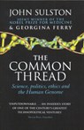 The Common Thread - John Sulston ; Georgina Ferry - 9781409058007