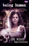 Being Human: The Road - Simon Guerrier - 9781409071068