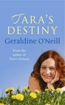 Tara's Destiny - Geraldine O'Neill - 9781409106098