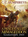 A Place Called Armageddon - Chris Humphreys - 9781409114888