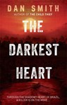 The Darkest Heart - Dan Smith - 9781409137450