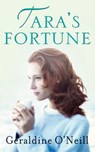 Tara's Fortune - Geraldine O'Neill - 9781409140368