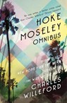 Hoke Moseley Omnibus - Charles Willeford - 9781409160625