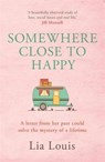 Somewhere Close to Happy - Lia Louis - 9781409184157