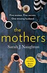 The Mothers - Sarah J Naughton - 9781409184607