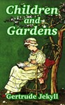 Children and Gardens - Gertrude Jekyll - 9781410104779